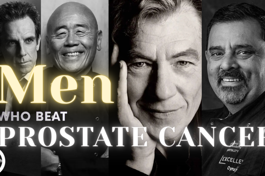 Black-and-white collage of four men, including public figures, with bold text reading “Men Who Beat Prostate Cancer,” highlighting resilience and survival.